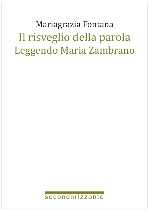 Il risveglio della parola. Leggendo Maria Zambrano